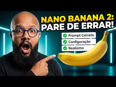 Como Usar o Nano Banana 2 GRÁTIS do Jeito Certo (A Maioria Erra) FOTOS REALISTAS