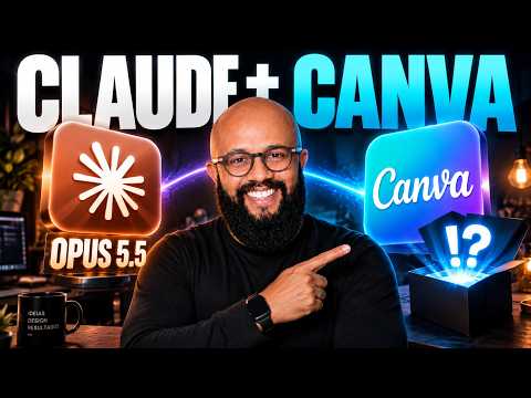 NOVO CLAUDE OPUS 5.5 + CANVA: Poucos Estão Usando ISSO (FANTÁSTICO)