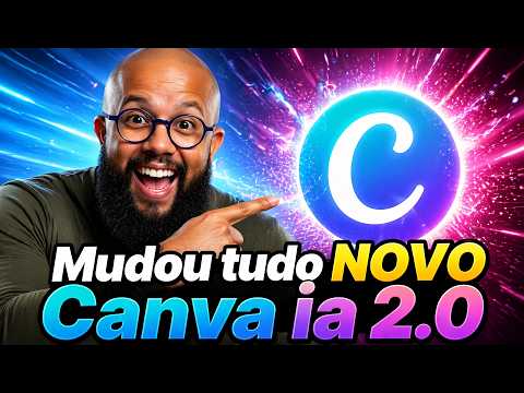 Canva IA 2.0 Mudou TUDO O Maior Update (PRINCIPAIS NOVIDADES)