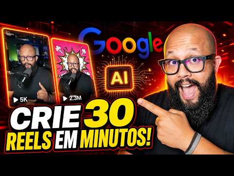 FAÇA 30 REELS VIRAIS com a NOVA IA do GOOGLE em Minutos (Grátis)